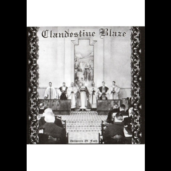 CLANDESTINE BLAZE Deliverers of Faith [CD]